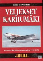 Veljekset Karhumäki - Suomen ilmailun pioneereina 1924-1954