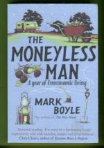 The Moneyless man - A Year of Freeconomic living