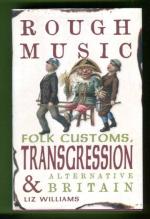 Rough Music - Folk Customs, Transgression and Alternative Britain