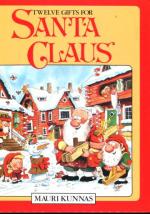 Twelve Gifts for Santa Claus