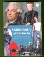 Säädyllistä ja säädytöntä - Pukeutumisen historiaa renessanssista 2000-luvulta