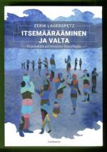 Itsemäärääminen ja valta - Kirjoituksia poliittisesta filosofiasta