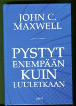 Pystyt enempään kuin luuletkaan