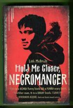 Hold Me Closer, Necromancer