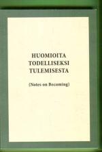 Huomioita todelliseksi tulemisesta - Notes on Becoming