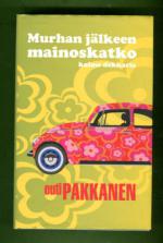 Murhan jälkeen mainoskatko - Kolme dekkaria