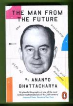 The Man from the Future - The Visionary Life of John van Neumann