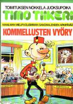 Timo Tiikeri 3 - Kommellusten vyöry