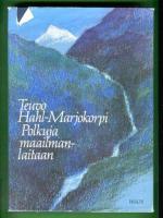 Polkuja maailmanlaitaan - Valitut tarinat