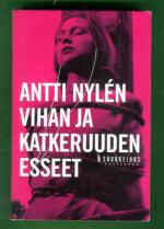 Vihan ja katkeruuden esseet - Proosaa