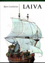 Laiva - Katsaus laivan historiaan alkukantaisesta lautasta atomikäyttöiseen sukellusveneeseen