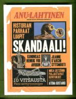 Skandaali! - Historian parhaat lööpit