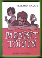 Menisit töihin