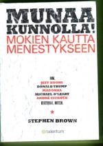 Munaa kunnolla - Mokien kautta menestykseen