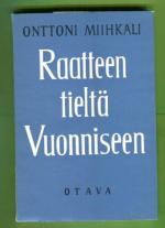 Raatteen tieltä Vuonniseen - Sotapäiväkirja
