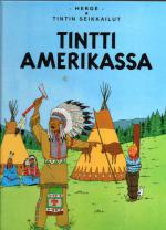 Tintin seikkailut 3 - Tintti Amerikassa (Tintti)