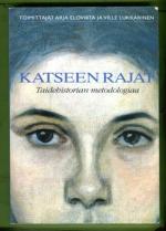 Katseen rajat - Taidehistorian metodologiaa