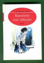 Runotyttö etsii tähteään - Jatkoa teoksiin