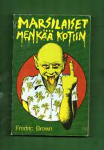 Marsilaiset, menkää kotiin!