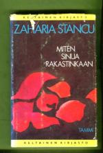 Miten sinua rakastinkaan