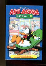 Aku Ankka - Ekstra 1-8: Kuukauden sarjisekstran kahdeksan ensimmäistä numeroa