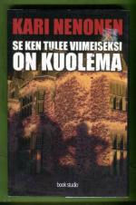 Se ken tulee viimeiseksi on kuolema