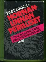 Hornanlinnan perilliset - 70 vuotta suomalaista salapoliisikirjallisuutta
