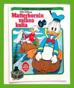 Aku Ankan parhaat 23 - Matterhornin valkea kulta (1. painos)