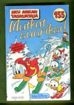 Aku Ankan taskukirja 155 - Mutkat suoriksi! (1. painos)