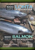 1000 vuotta lohta ja lohiruokia / 1000 Years of Salmon and Salmon Dishes