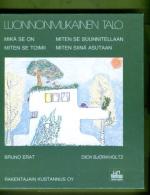 Luonnonmukainen talo