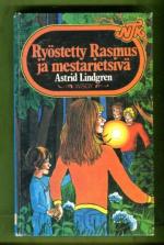 Ryöstetty Rasmus ja mestarietsivä - Kalle Blomkvistin seikkailuja (Nuorten toivekirjasto 41)