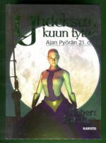 Ajan pyörä 21 - Yhdeksän kuun tytär