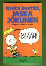 Tenavat 18 - Koeta kestää, Jaska Jokunen (1. painos)