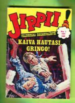 JIPPII!  1/77 - Kaiva hautasi, Gringo!