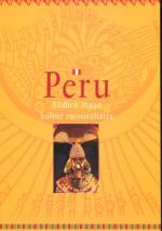 Peru - Andien maan kolme vuosituhatta