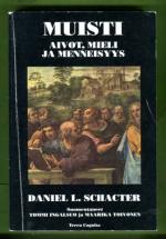 Muisti - Aivot, mieli ja menneisyys