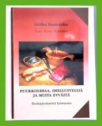 Puukkolihaa, imellusvelliä ja muita evväitä - Ruokaperinnettä Kainuusta