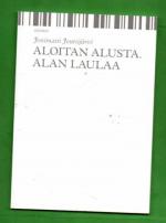 Aloitan alusta. Alan laulaa