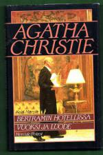 Bertramin hotellissa / Vuoksi ja luode