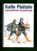 Selkosten viljastaja - Eräkertomuksia