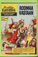 Kuvitettuja klassikkoja 127 - Roomaa vastaan