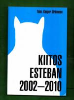 Kiitos Esteban 2002-2010