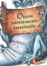 Ohjeita lohikäärmeiden kasvattajille
