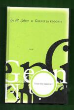 Geenit ja kloonit - Uljas uusi paratiisi?