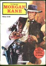 Morgan Kane - U.S. Marshal - Billy Gouldenin kuolema & El Gringo