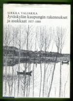 Jyväskylän kaupungin rakennukset ja asukkaat 1837-1880