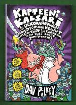 Kapteeni kalsari ja ulkoavaruuden uskomattoman keljut keittiöntädit