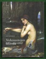 Vedenneitojen lähteillä