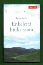 Enkeleitä hiuksissani